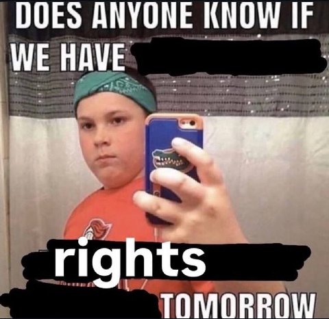 DOES ANYONE KNOW IF WE HAVE rights TOMORROW