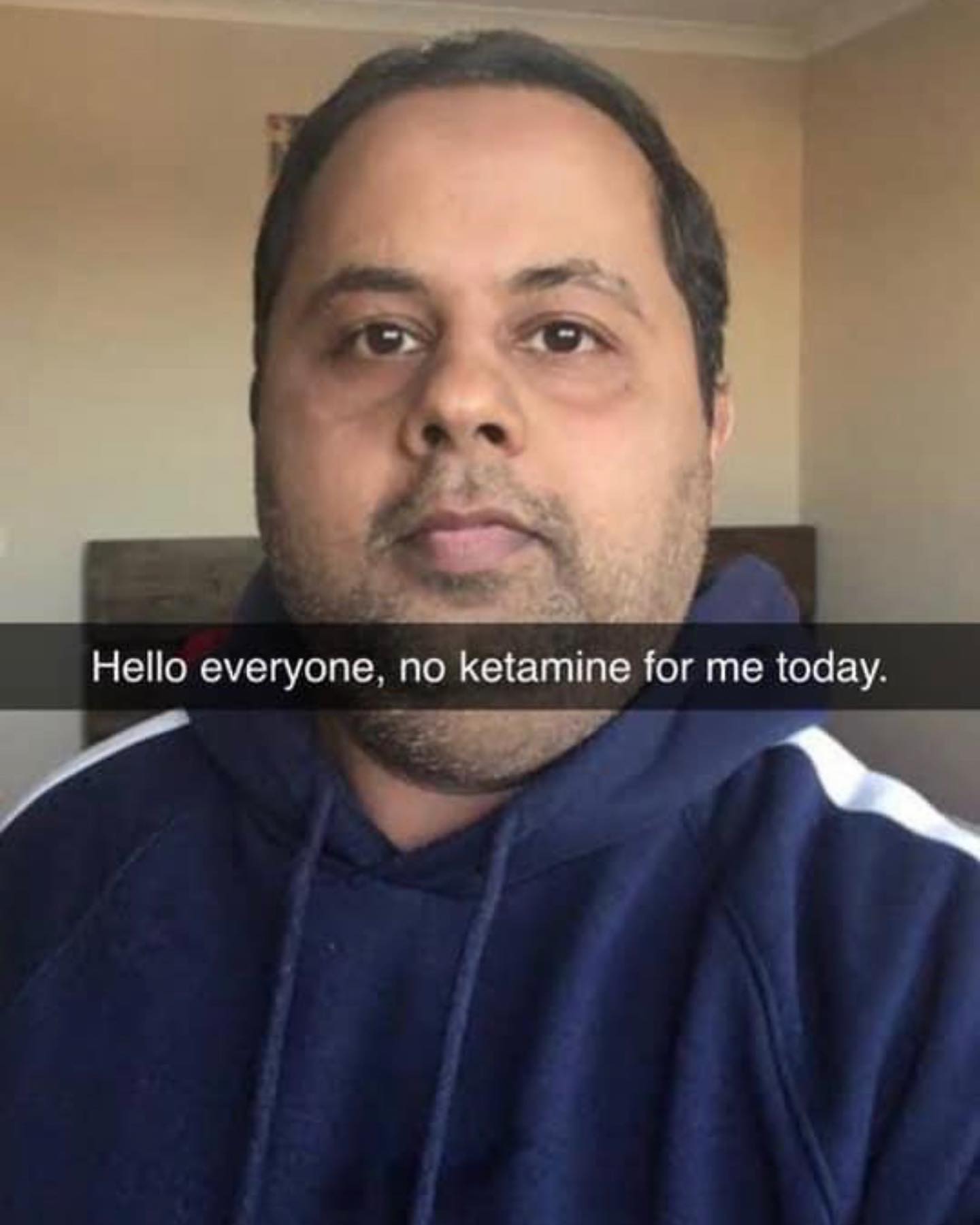 Hello everyone, no ketamine for me today.