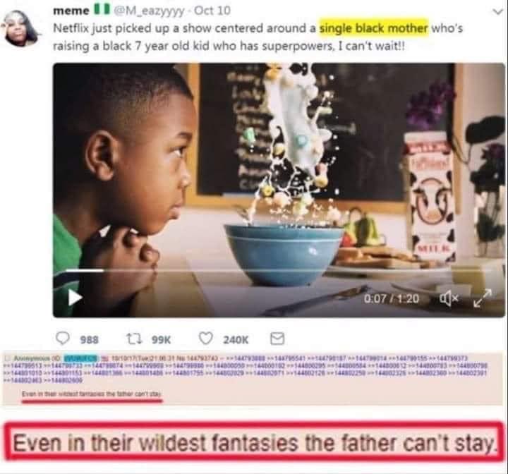 тете Netflix just picked up а show centered around a single black mother who's raising a black 7 year old kid who has superpowers, I can't wait у у A 4 a 4 A 988 14474888 14575541 4479553 {4410071 144