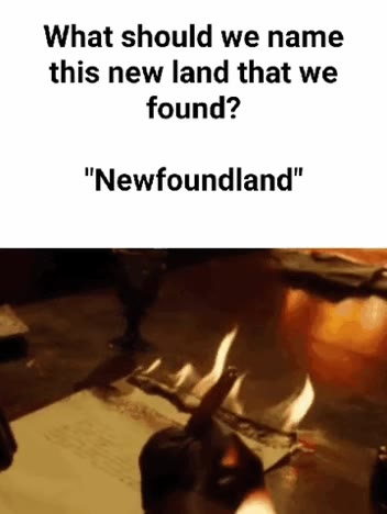 What should we name this new land that we found? "Newfoundland" #3