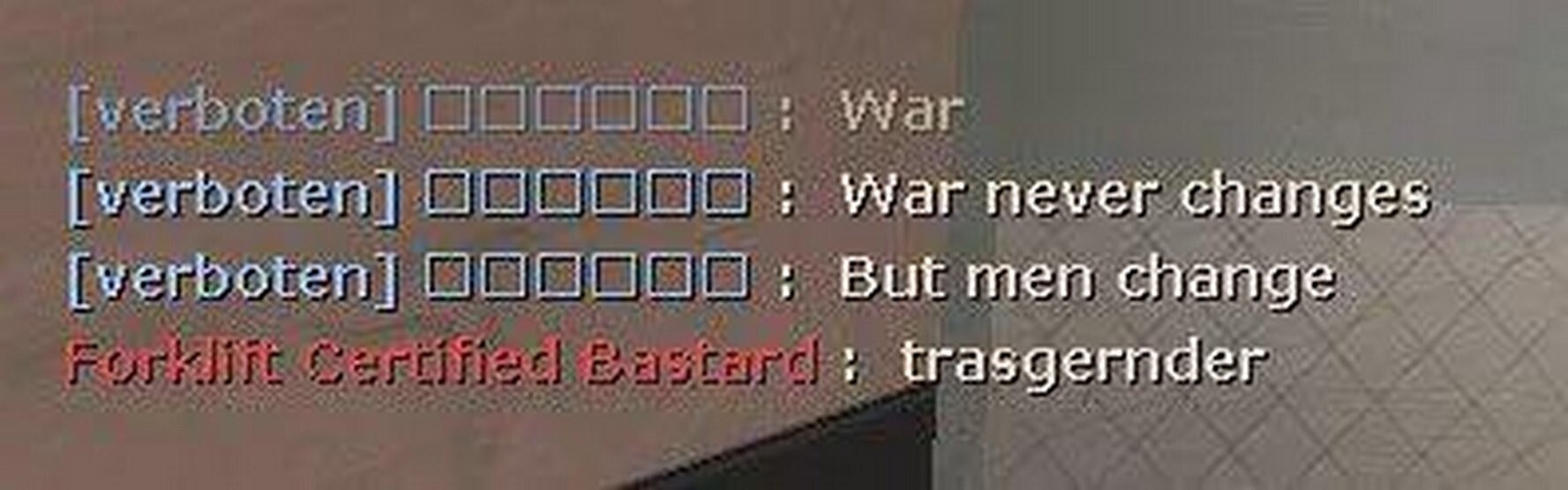 Warnever changes But men change trasgernder