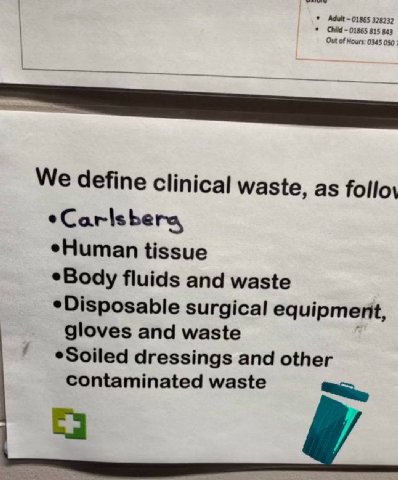 Adult 01865 32823. Out of Hours. 0345 050 Child 01865 815 843 We define Clinical waste, as Carls bers eHuman tissue *Body fluids and waste surgical equipment, gloves and waste dressings and other cont