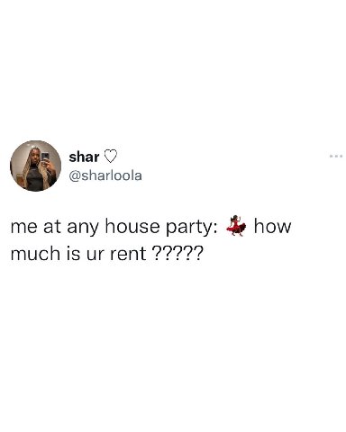 shar @sharloola me at any house party: how much is rent