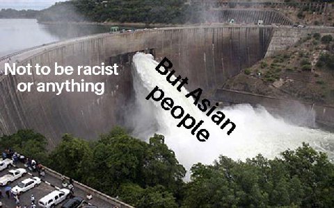Not to be racist or anything