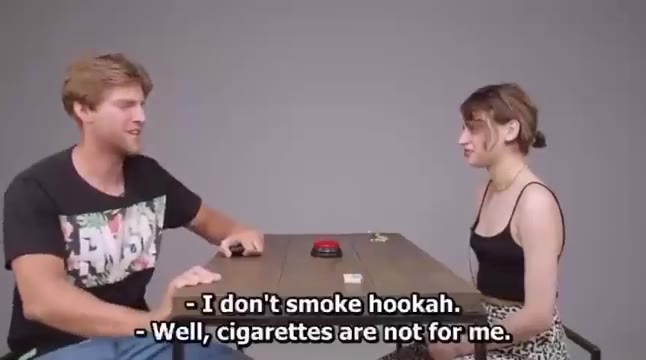 - Idon't smoke hookah. jas) ~~, Welljcigarettesjarejnot forme: aN Л Youjcanjalways adapt: i Bey