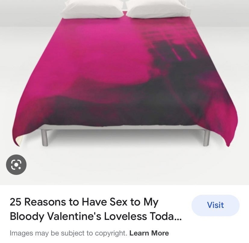 25 Reasons to Have Sex to My Visit Bloody Valentine's Loveless Toda... Images may be subject to copyright. Learn More