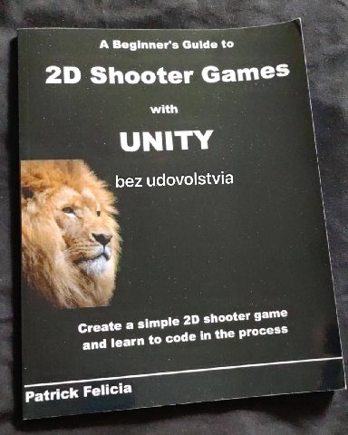 А Beginner's Guide to 20 Shooter Games with bez udovolstvia Create а simple shooter game and learn to code in the process Patrick Felicia i