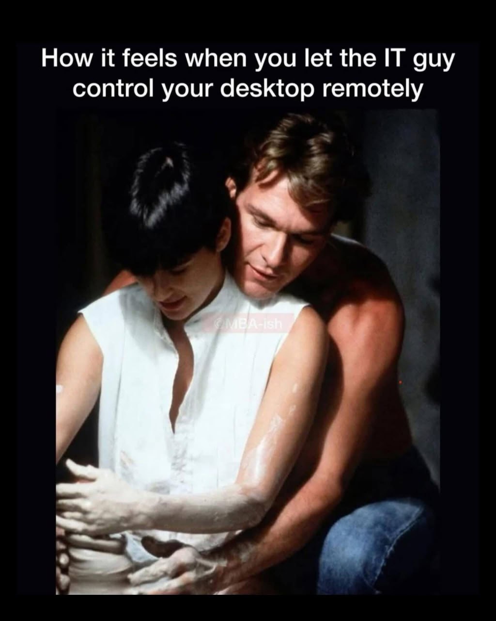 How it feels when you let the IT guy control your desktop remotely