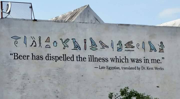 “Beer has the illness which was in me.’ Late Egyptian, translated Kent Week