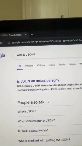 POV: you shared your screen All mages Videos News Books Ма is JSON an actual person? NO dumbass. JSON stands for JavaScript Object Note storing and transporting data JSON is often used when ¢ Who is c