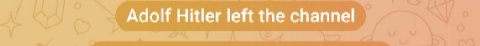 Adolf Hitler left the channel