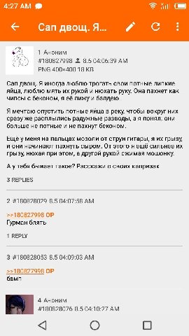 4:27 ни Сап двощ. С 1 Аноним #180827998 8.5 04:06:39 РМС 18 Сап двощ. Я иногда люблю трогать свои потные липкие яйца, люблю мять рукой и нюхать руку. Она пахнет как чипсы с беконом, я её лижу и балдею
