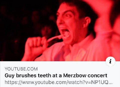 YOUTUBE.COM Guy brushes teeth at a Merzbow concert