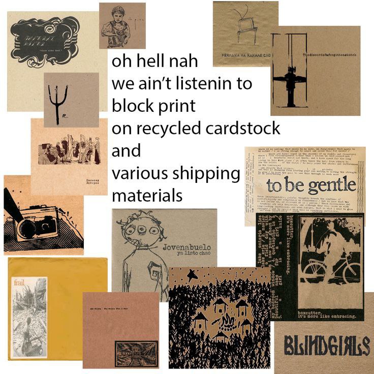 hell nah we ain't listenin to block print on recycled cardstock and various shipping materials gentle i