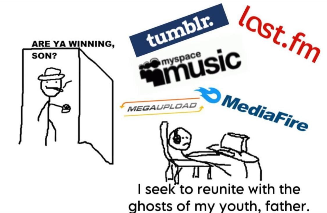 ARE WINNING, seek to reunite with the ghosts of my youth, father.