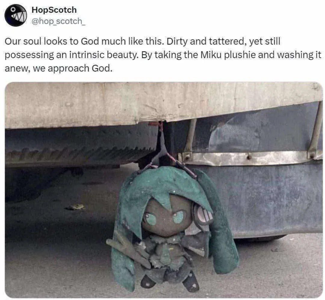 HopScotch Our soul looks to God much like this. Dirty and tattered, yet still possessing an intrinsic beauty. taking the Miku plushie and washing it anew, we approach God.