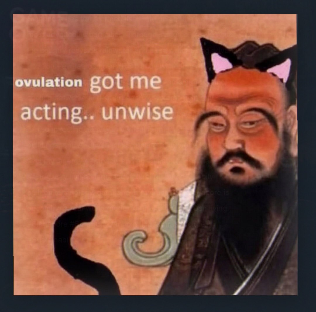 ovulation got me acting.. unwise