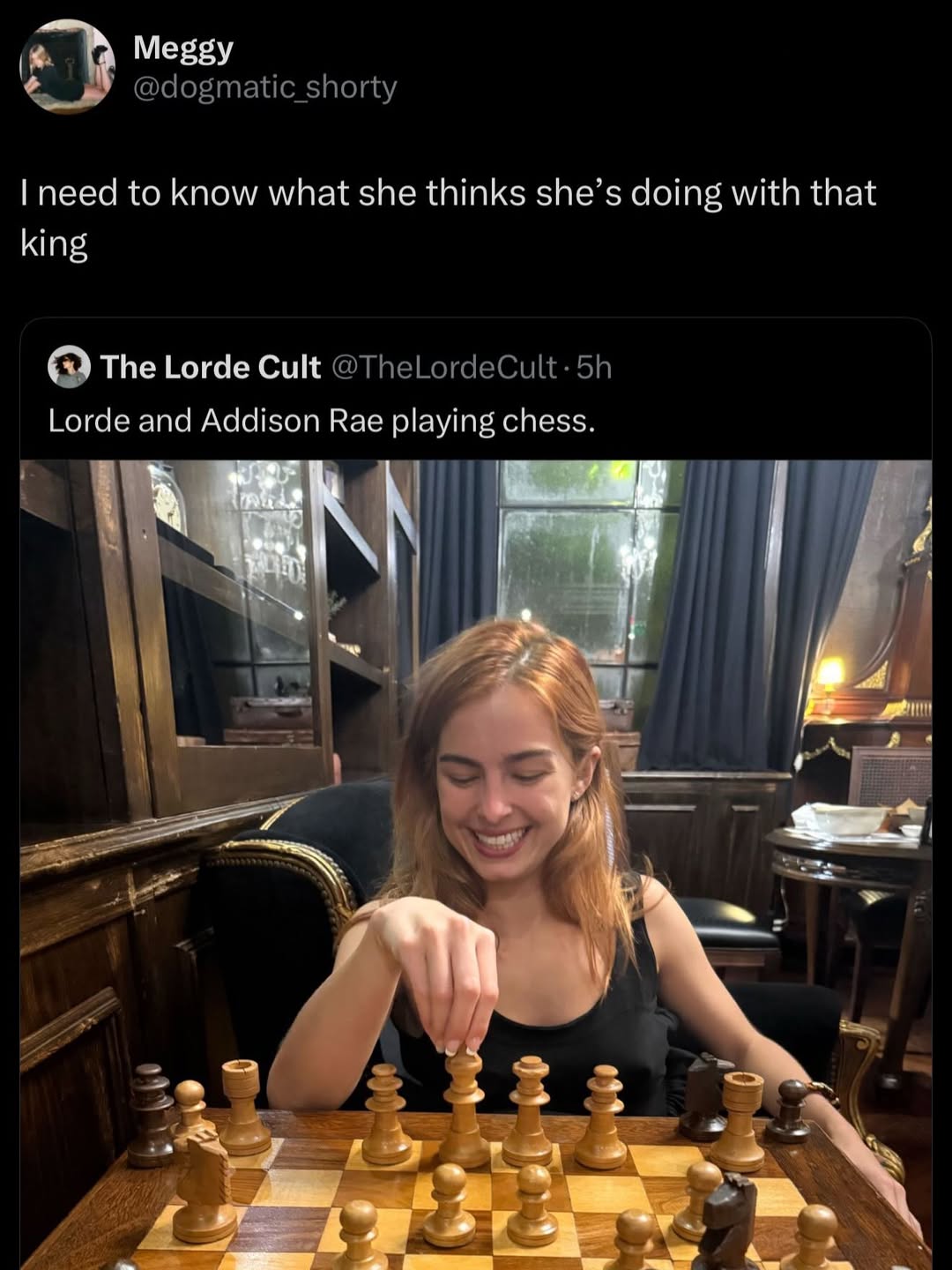 Meggy @dogmatic_shorty need to know what she thinks she’s doing with that king The Lorde Cult Lorde and Addison Rae playing chess.