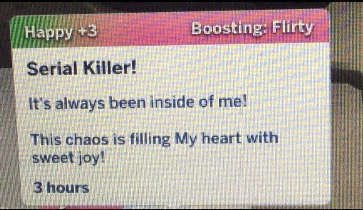 Happy +3 Boosting: Fli Serial Killer! always been inside of me! a This chaos is filling My heart with sweet joy!