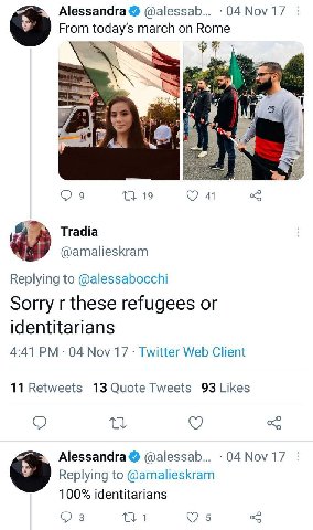 Alessandra @alessab... 04 Nov 17 From today’s march on Rome #7 4 19 Tradia @amalieskram Replying to @alessabocchi Sorry these refugees or identitarians 4:41 04 Nov 17 Twitter Web Client 11 Retweets 13