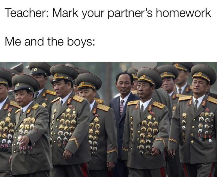 Teacher: Mark your partner’s homework Me and the boys: 4 [9 а