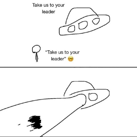 Take to your leader “Take to your leader”