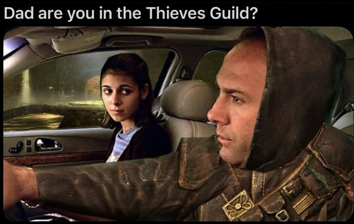 Dad are you in the Thieves Guild?