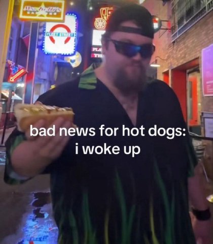 РТА bad news for hot dogs: i woke up