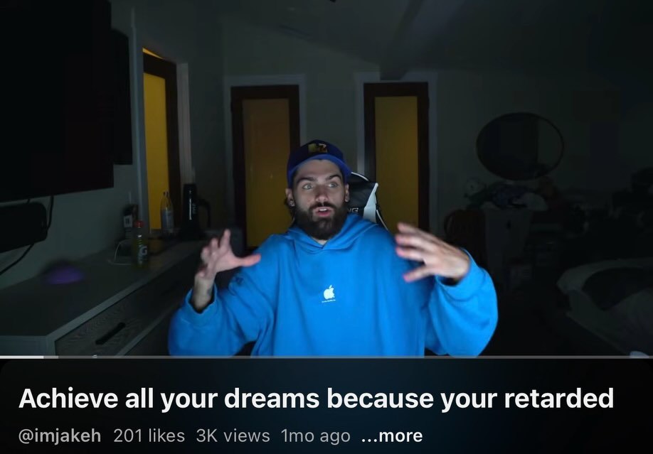 Achieve all your dreams because your retarded @imjakeh 201 likes views ago more