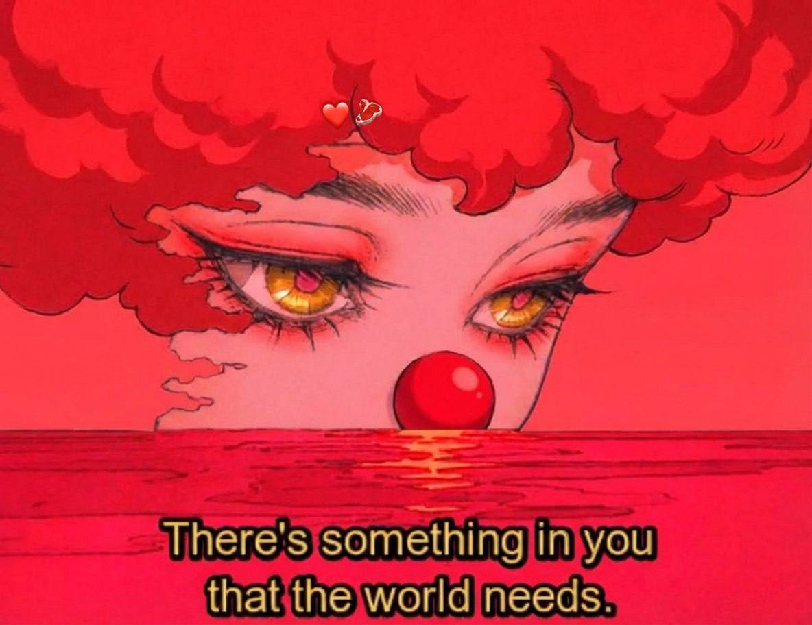 There's something in you that the world needs.