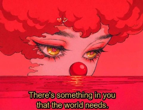 There's something in you that the world needs.