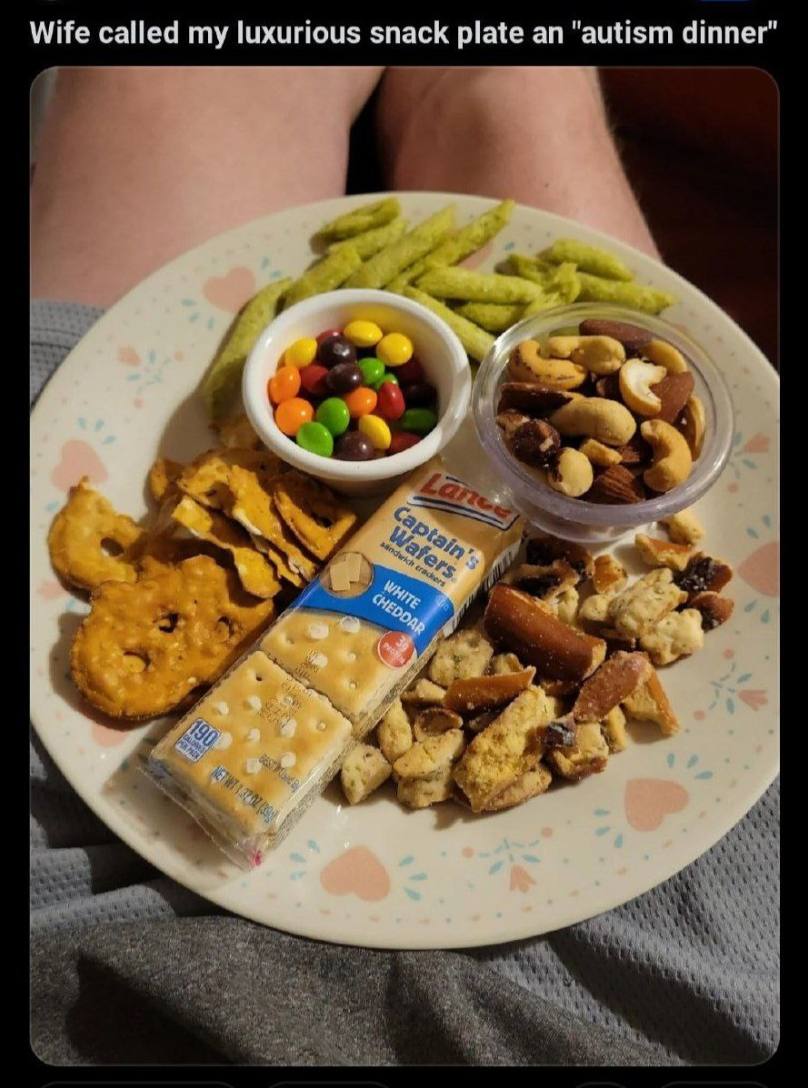 Wife called my luxurious snack plate an ‘autism dinner"