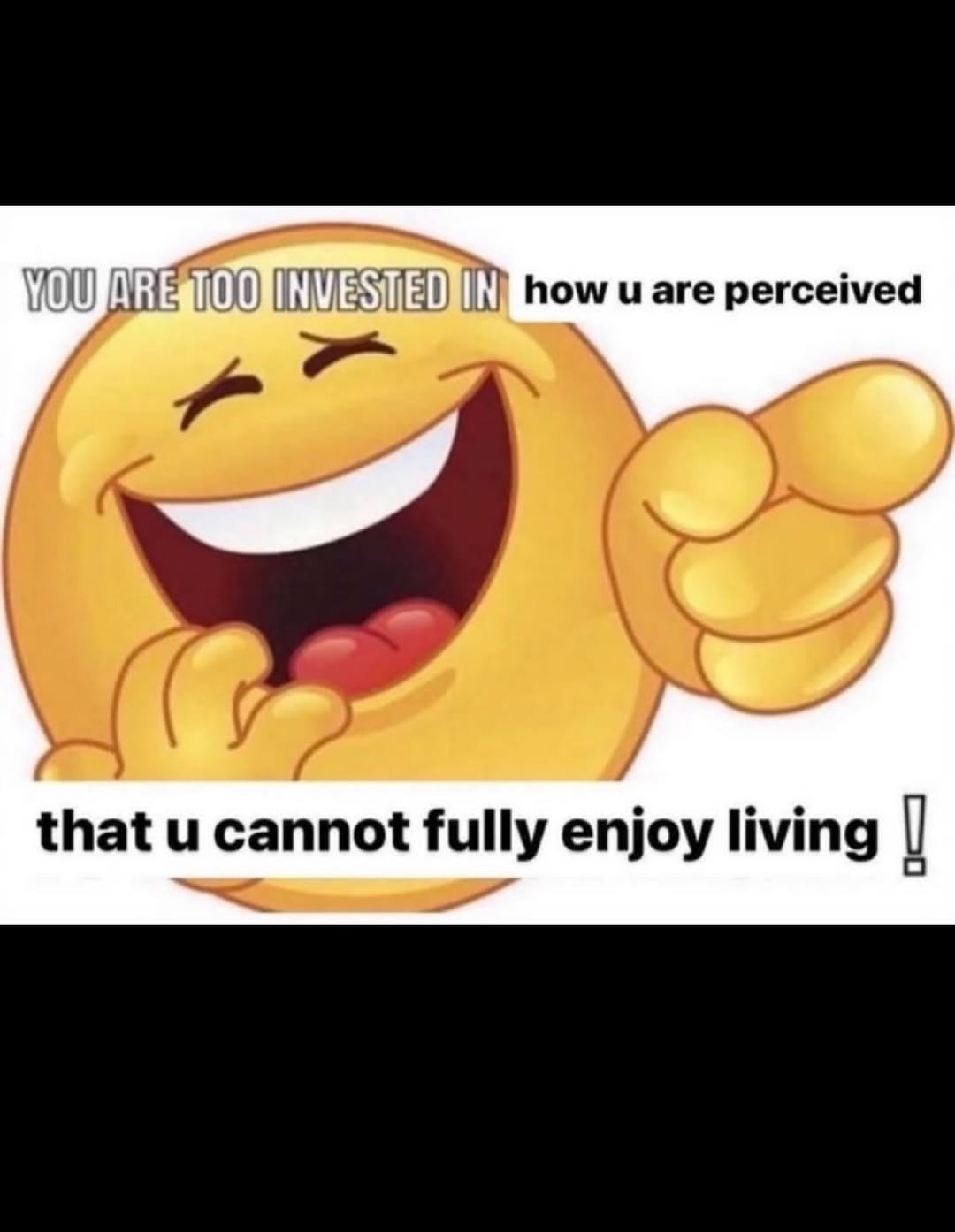 how perceived that cannot fully enjoy living