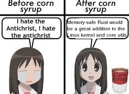 before corn corn Syru syru hate the Memory-safe Rust would Antichrist, hate be a great addition to the the antichrist ших and core utils