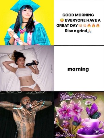 GOOD MORNING EVERYONE HAVE A GREAT DAY We Rise grind. 4 i morning бай у А