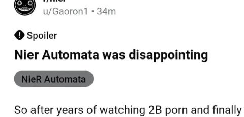 Spoiler Nier Automata was disappointing Мей Automata So after years of watching рот and finally