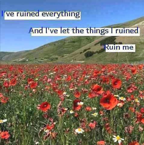ruined everytning And I've let the things ruined кит
