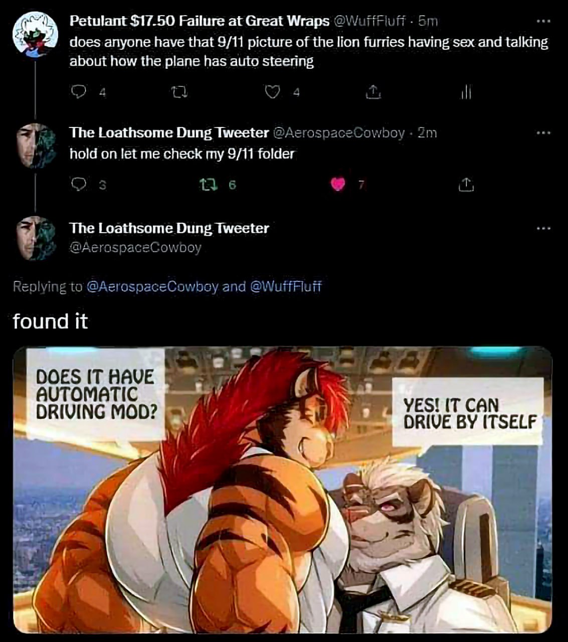 Petulant $17.50 Failure at Great Wraps does anyone have that 9/11 picture of the lion furries having sex and talking about how the plane has auto steering The Loathsome Dung Tweeter hold on let me che