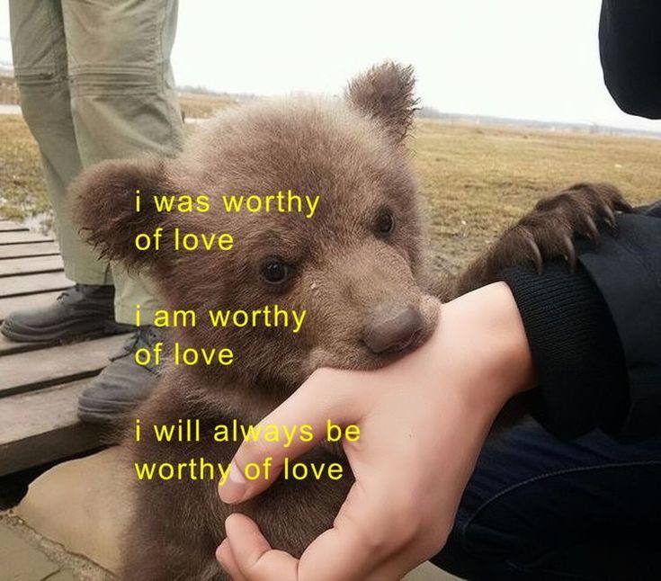 i was worthy of love i worthy of love i will be love 3