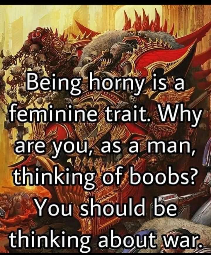 Being is is a feminine trait. Why are you, aS а тап, thinking of boobs? You should be thinking about war