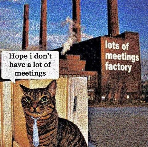 fue у у, я: lots of i don’t Meetings have a lot of factory meetings a