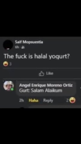 The fuck is halal yogurt? | <= Angel Enrique Moreno Ortiz = Gurt: Salam Alaikurmn