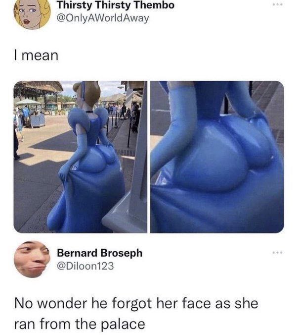 Thirsty Thirsty Thembo @OnlyAWorldAway mean Pal he Bernard Broseph @Dilooni23 No wonder he forgot her face as she ran from the palace