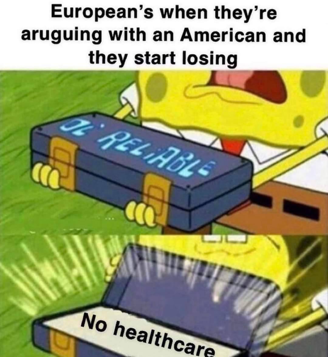 European’s when they’re aruguing with an American and they start losing 4 9 25252