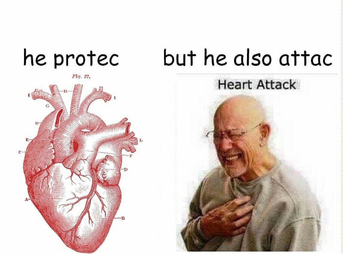 he protec but he also attac Fig. 87. Heart Attack 1 We i Mint tad 2 И