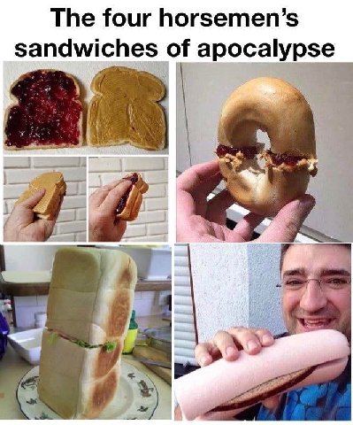 The four horsemen’s sandwiches of apocalypse