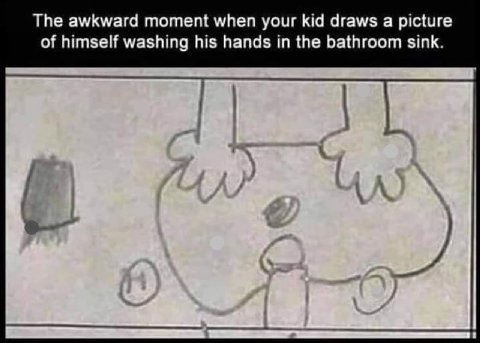 The awkward moment when your kid draws a picture of himself washing his hands in the bathroom sink.