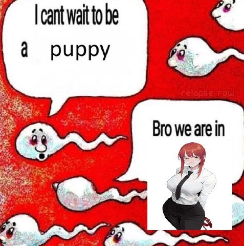 cant Wait to be puppy Bro we are in