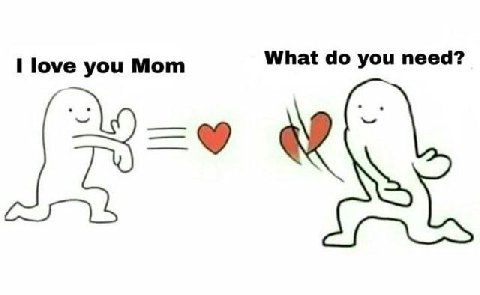 I love you Мот What you need?