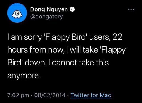 Dong Nguyen апп sorry 'Нарру Bird’ users, 22 hours from now, will take 'Нарру Bird' cannot take this anymore. for Mac